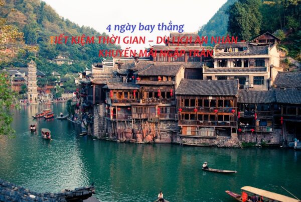 TRƯƠNG GIA GIỚI – PHƯỢNG HOÀNG CỔ TRẤN (4 ngày bay thẳng)